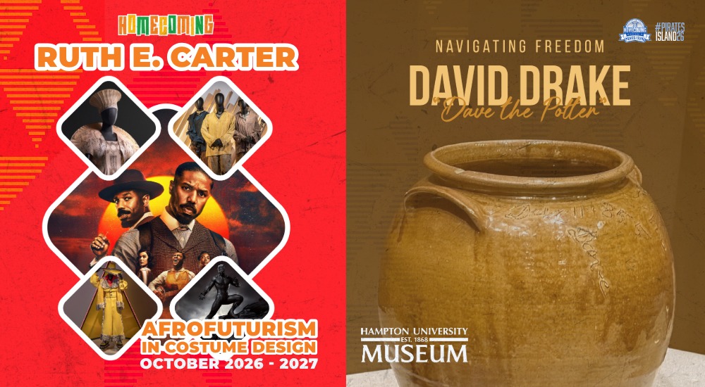 A graphic announcing Hampton U. museum exhibits for Ruth E. Carter and Dave the Potter.